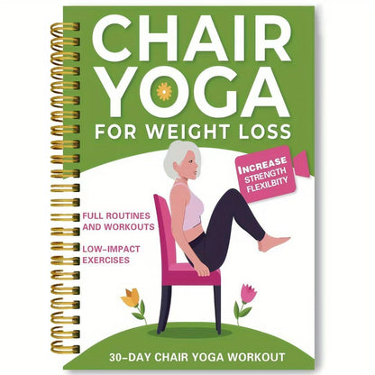🔥30-Day Chair Yoga Weight Loss Spiral-Bound Notebook & Step-by-Step Exercise Guide - At-Home Fitness Journal
