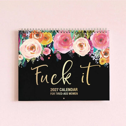 🌸🗓️ 2027 Funny Swear Word Wall Calendar – 'F*ck It' Floral Calendar for Tired-Ass Women 😂✨