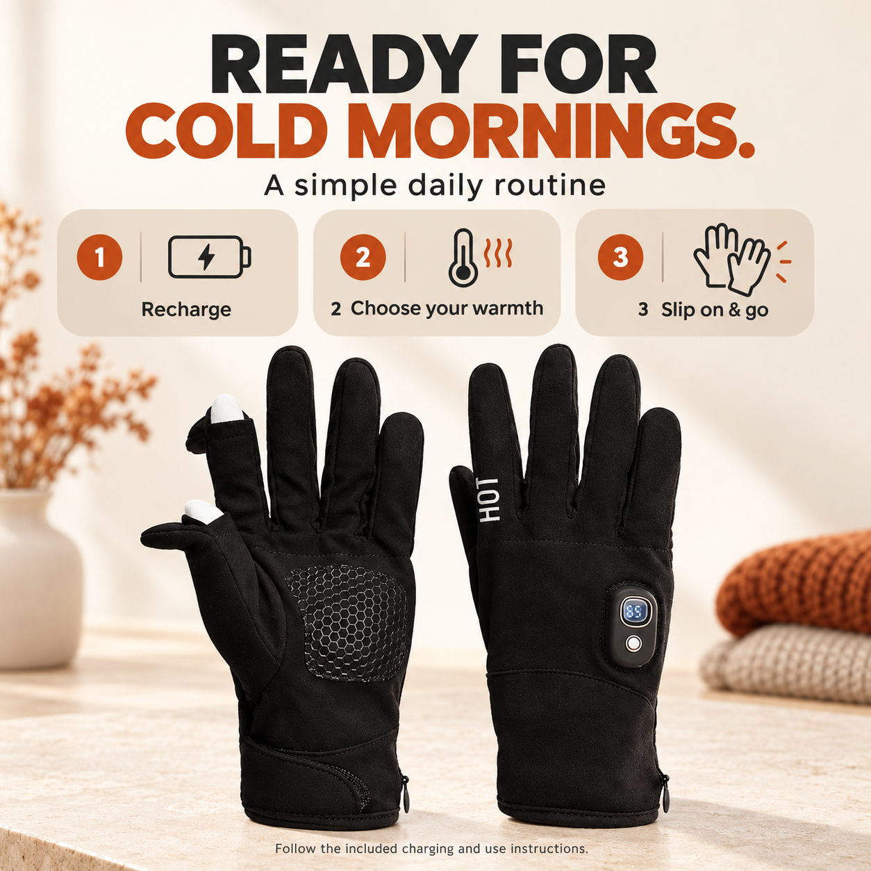 Recharge, choose your warmth, and slip on rechargeable heated gloves